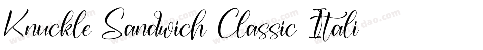Knuckle Sandwich Classic Italic字体转换